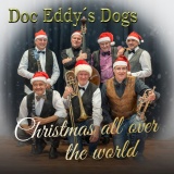 Doc Eddys Dogs - Christmas All over The World